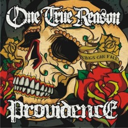 PROVIDENCE / ONE TRUE REASON "Kings Can Fall"